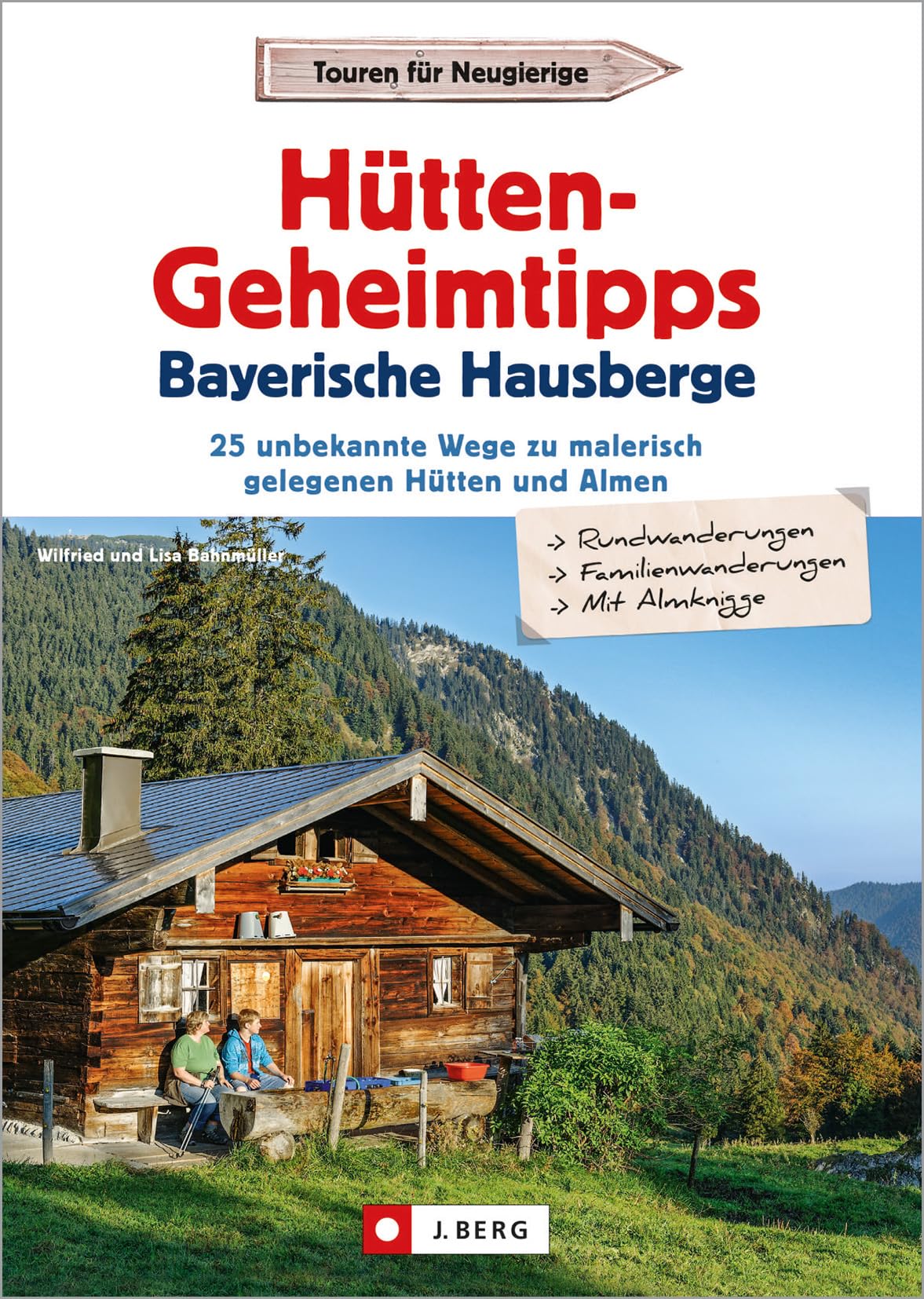 Hütten-Geheimtipps Bayerische Hausberge Travel Guides