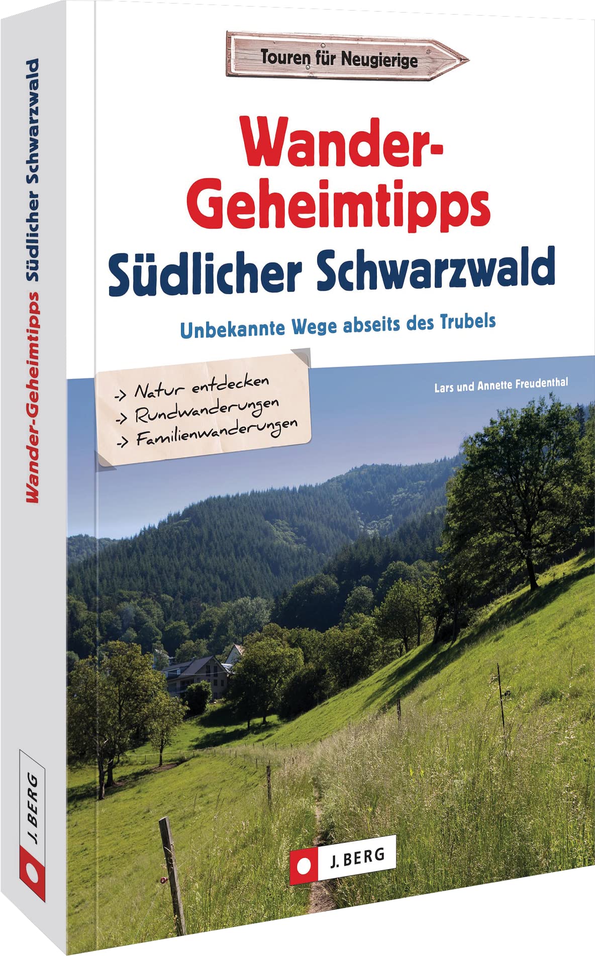 Wanderführer Schwarzwald – Wander-Geheimtipps südlicher Schwarzwald: Unbekannte Wanderwege abseits des Trubels Leisure, Home & Garden