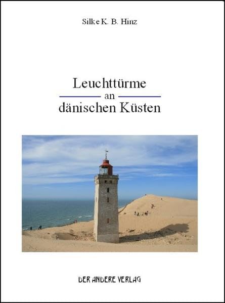 Leuchttürme an dänischen Küsten (Streifzüge) Architecture