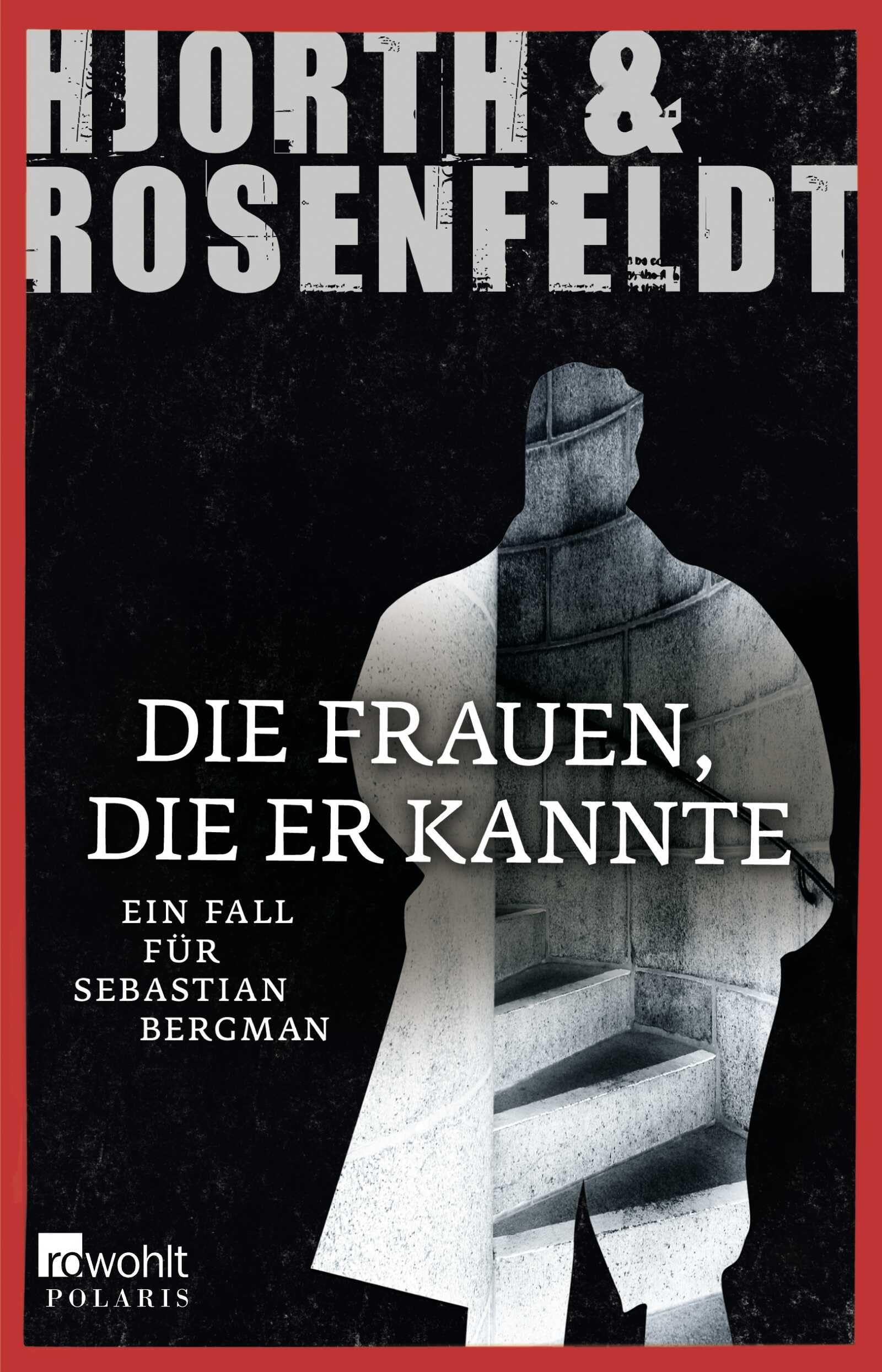 Die Frauen, die er kannte: Kriminalroman (Ein Fall für Sebastian Bergman, Band 2) Contemporary literature