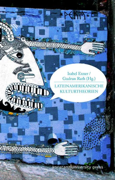 Lateinamerikanische Kulturtheorien: Grundlagentexte Books