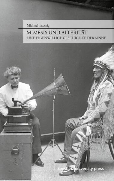 Mimesis und Alterität: Eine eigenwillige Geschichte der Sinne Philosophy