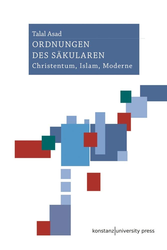 Ordnungen des Säkularen: Christentum, Islam, Moderne book