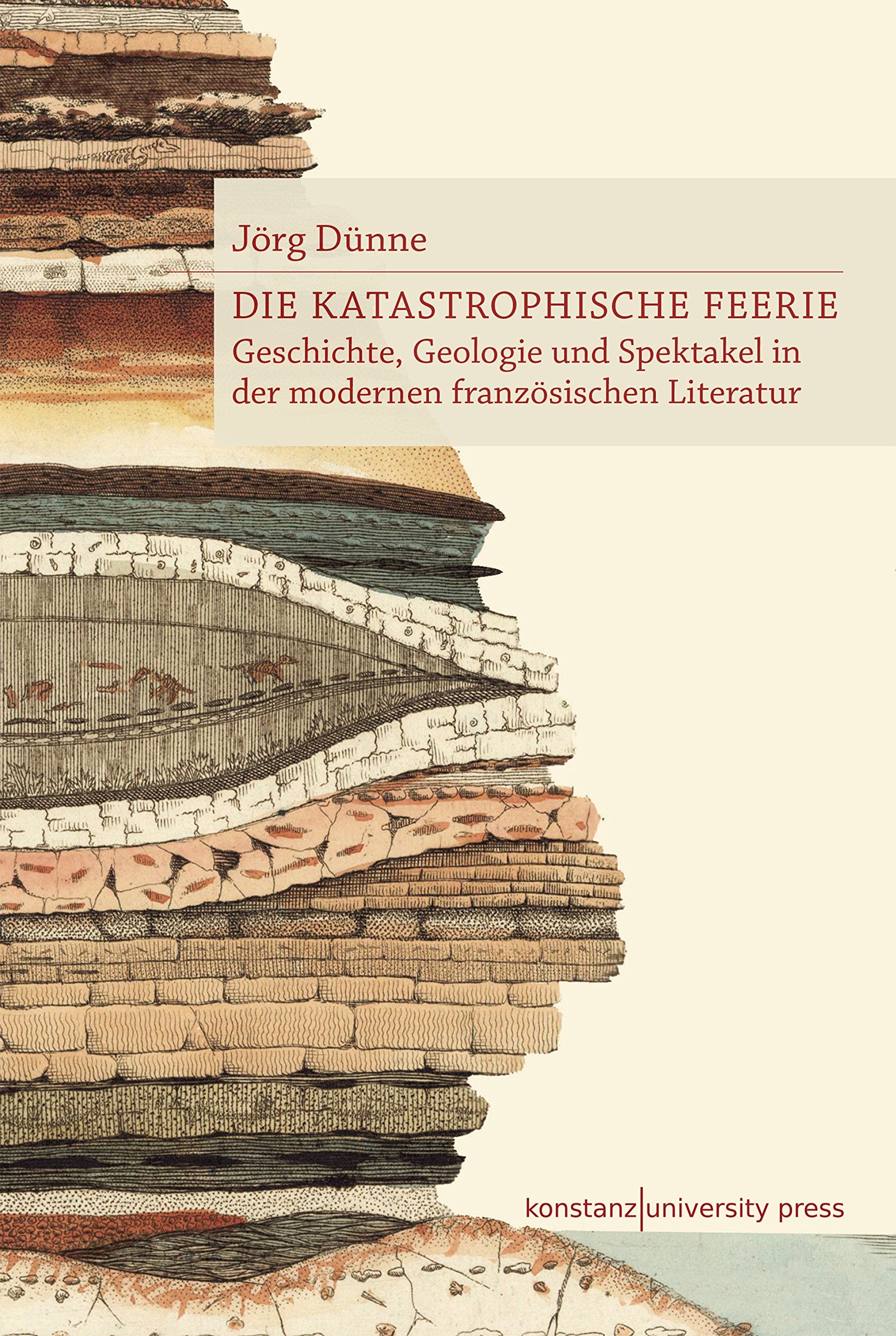 Die katastrophische Feerie: Geschichte, Geologie und Spektakel in der modernen französischen Literatur Contemporary literature Books