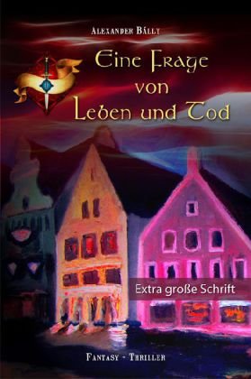 Eine Frage von Leben und Tod - Großdruck Crime & Thrillers