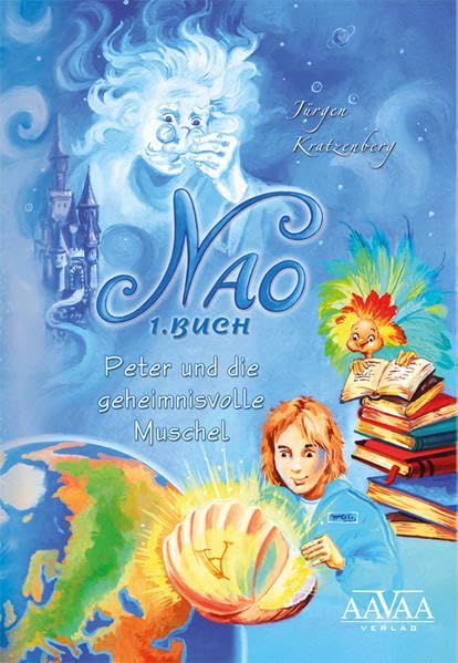 NAO 1. Buch: Peter und die geheimnisvolle Muschel Historical Fiction