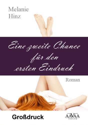 Eine zweite Chance für den ersten Eindruck - Sonderformat Großschrift Eroticism