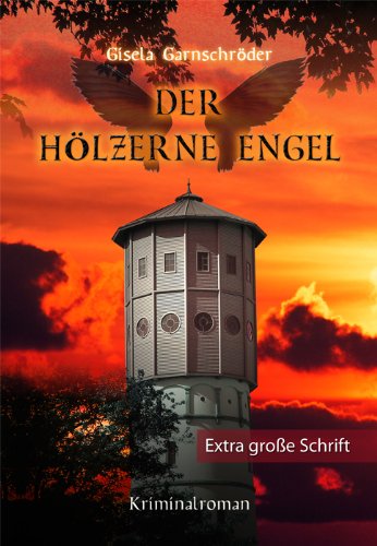 Der hölzerne Engel. Großdruck Crime & Thrillers