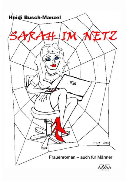 Sarah im Netz: Frauenroman - auch für Männer Contemporary literature
