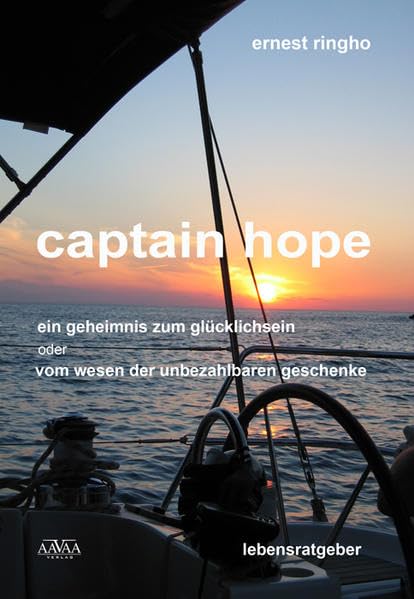 captain hope - ein geheimnis zum glücklichsein oder vom wesen der unbezahlbaren geschenke book