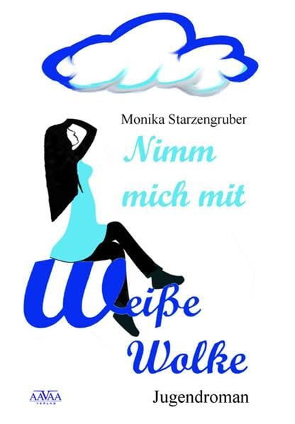 Nimm mich mit, weiße Wolke: Jugendroman Fantasy & Sci-Fi