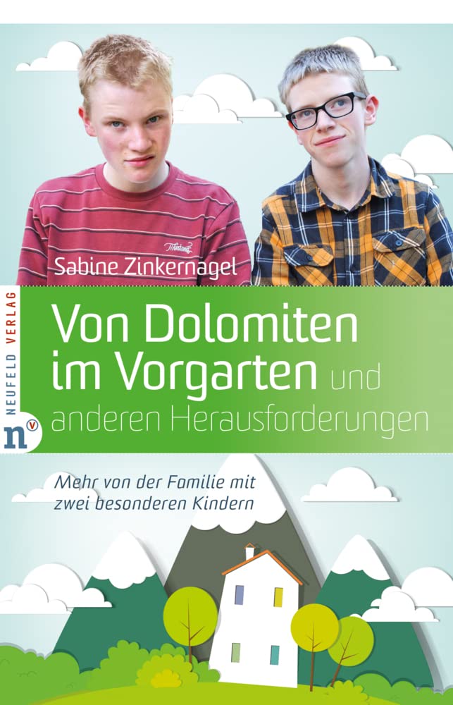 Von Dolomiten im Vorgarten und anderen Herausforderungen: Mehr von der Familie mit zwei besonderen Kindern Lifestyle