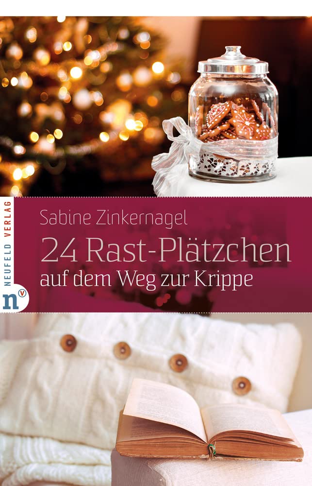 24 Rast-Plätzchen auf dem Weg zur Krippe (Adventskalenderbuch) Film, Art & Culture