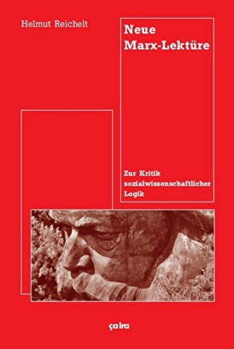 Neue Marx-Lektüre: Zur Kritik sozialwissenschaftlicher Logik Law