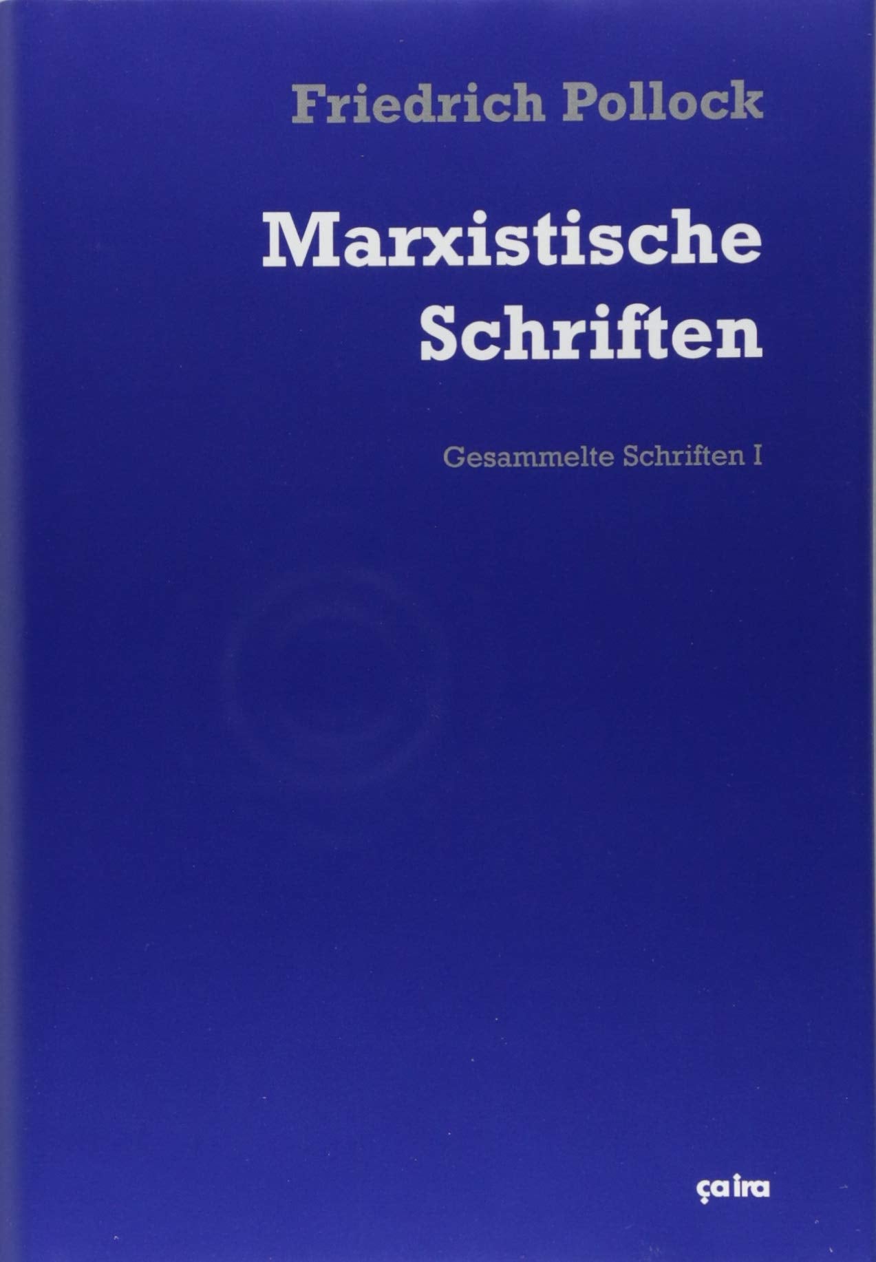 Marxistische Schriften Philosophy