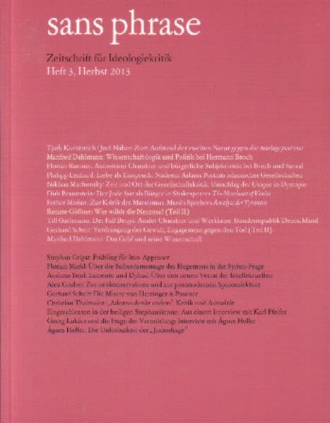 sans phrase: Zeitschrift für Ideologiekritik; Heft 3, Frühjahr 2013 Law