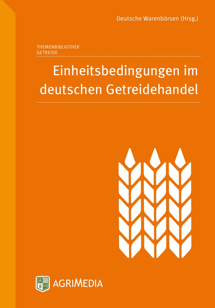 Einheitsbedingungen im deutschen Getreidehandel Natural Sciences