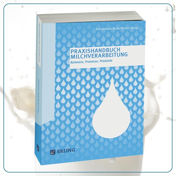 Praxishandbuch Milchverarbeitung: Rohware, Maschinen, Prozesse, Produkte Study Guides