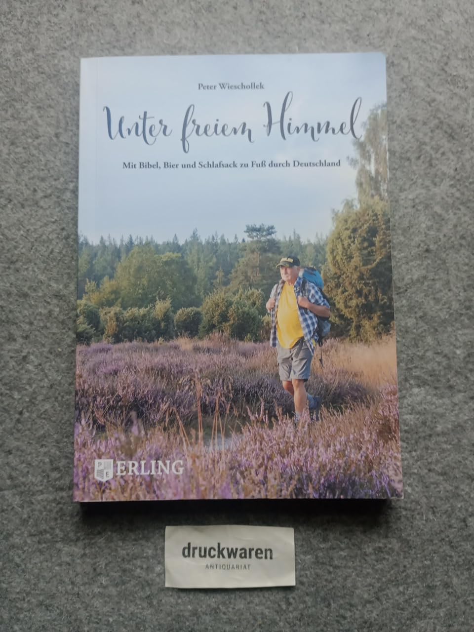 Unter freiem Himmel: Mit Bibel, Bier und Schlafsack zu Fuß durch Deutschland book