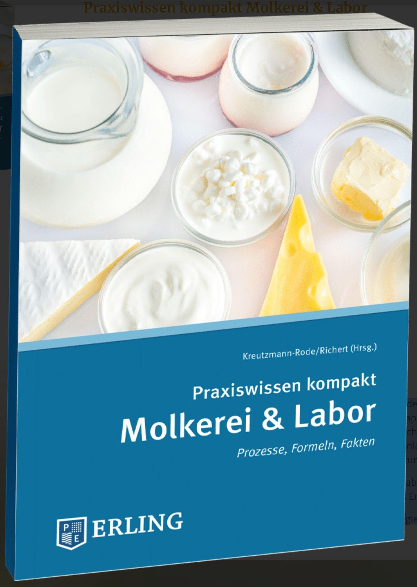 Praxiswissen kompakt Molkerei & Labor: Prozesse, Formeln, Fakten Study Guides