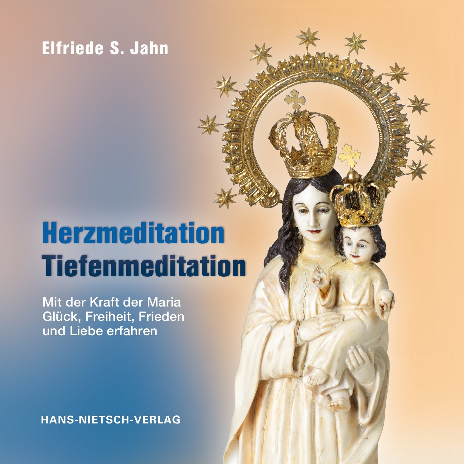 Herzmeditation - Tiefenmeditation: Mit der Kraft der Maria Glück, Freiheit, Frieden und Liebe erfahren Leisure & Fun