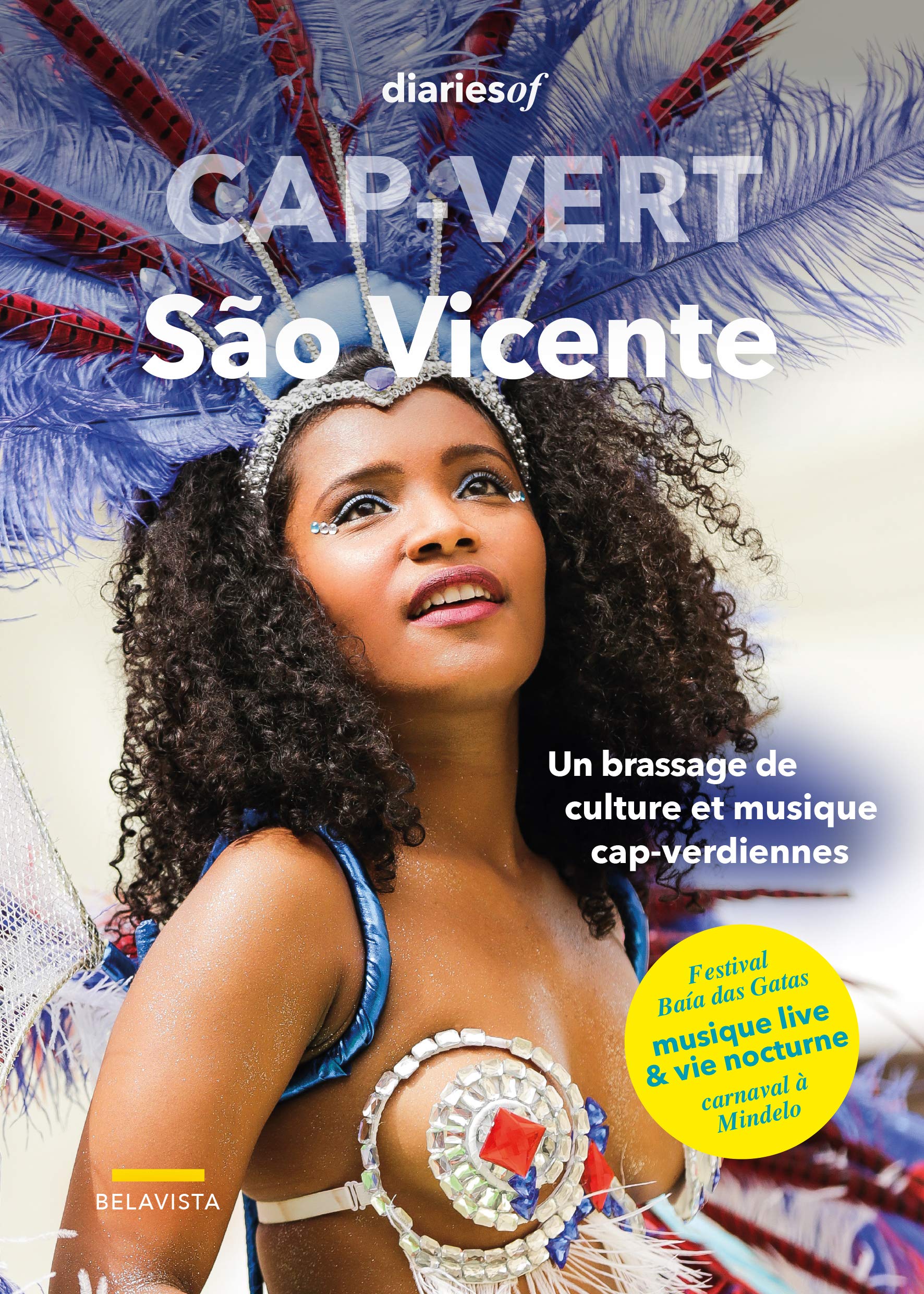 Cap-Vert - São Vicente: Un brassage de culture et musique cap-verdiennes book