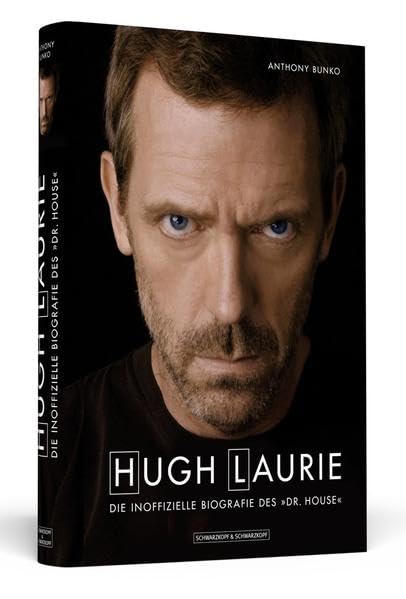 Hugh Laurie: Die inoffizielle Biografie des »Dr. House« Film, Art & Culture