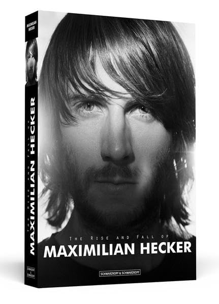 The Rise And Fall Of Maximilian Hecker book
