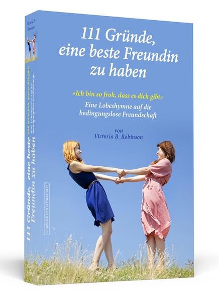 111 Gründe, eine beste Freundin zu haben Lifestyle