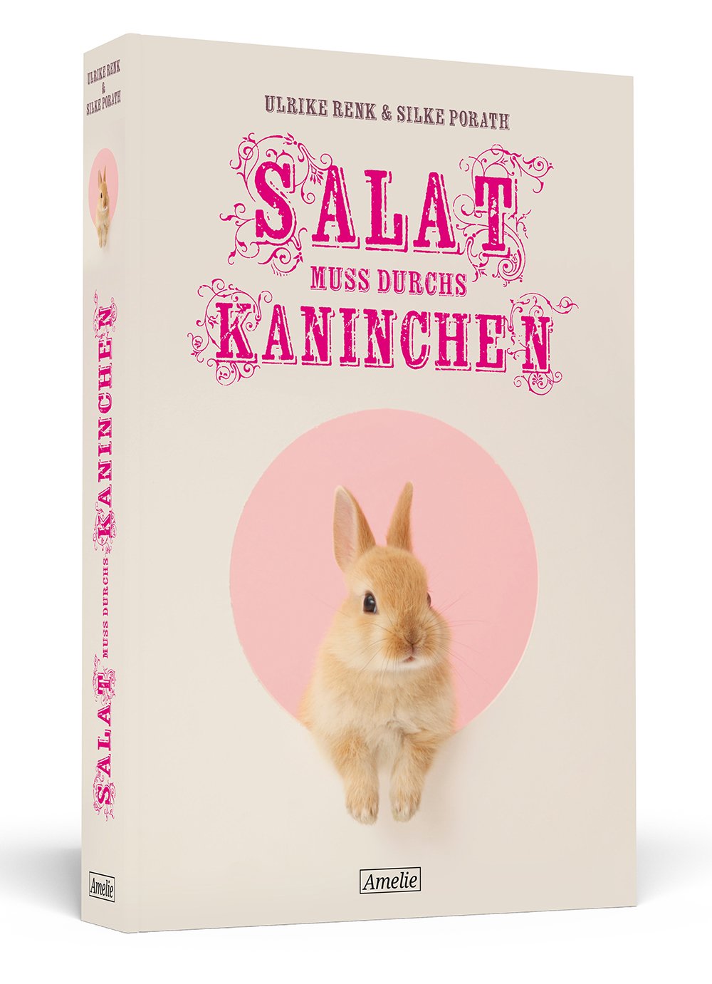 Salat muss durchs Kaninchen (AMELIE) Contemporary literature