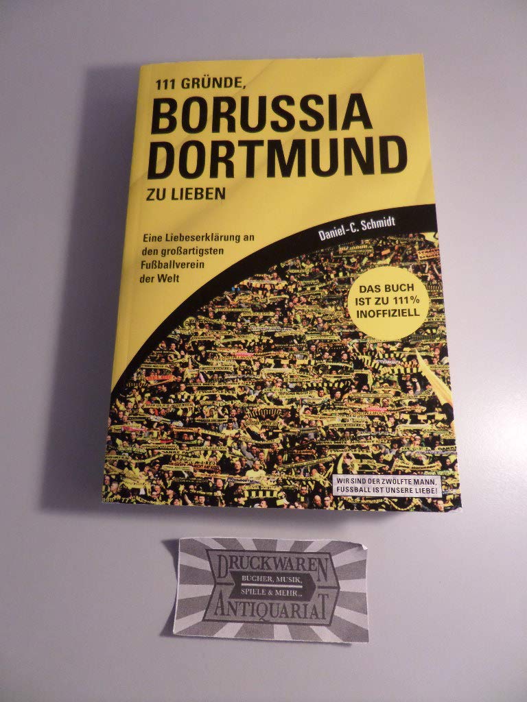 111 Gründe, Borussia Dortmund zu lieben Leisure & Fun