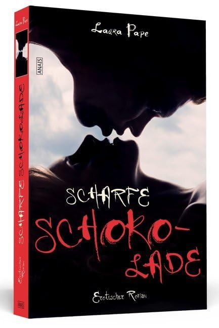 Scharfe Schokolade: Erotischer Roman (Anais) Contemporary literature