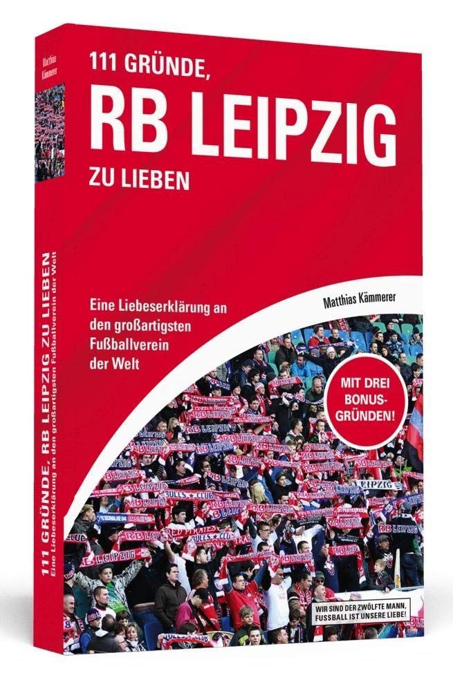 111 Gründe, RB Leipzig zu lieben book