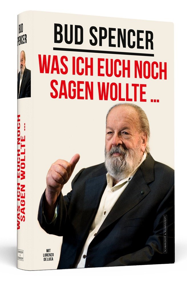Bud Spencer - Was ich euch noch sagen wollte ... Art & Literature
