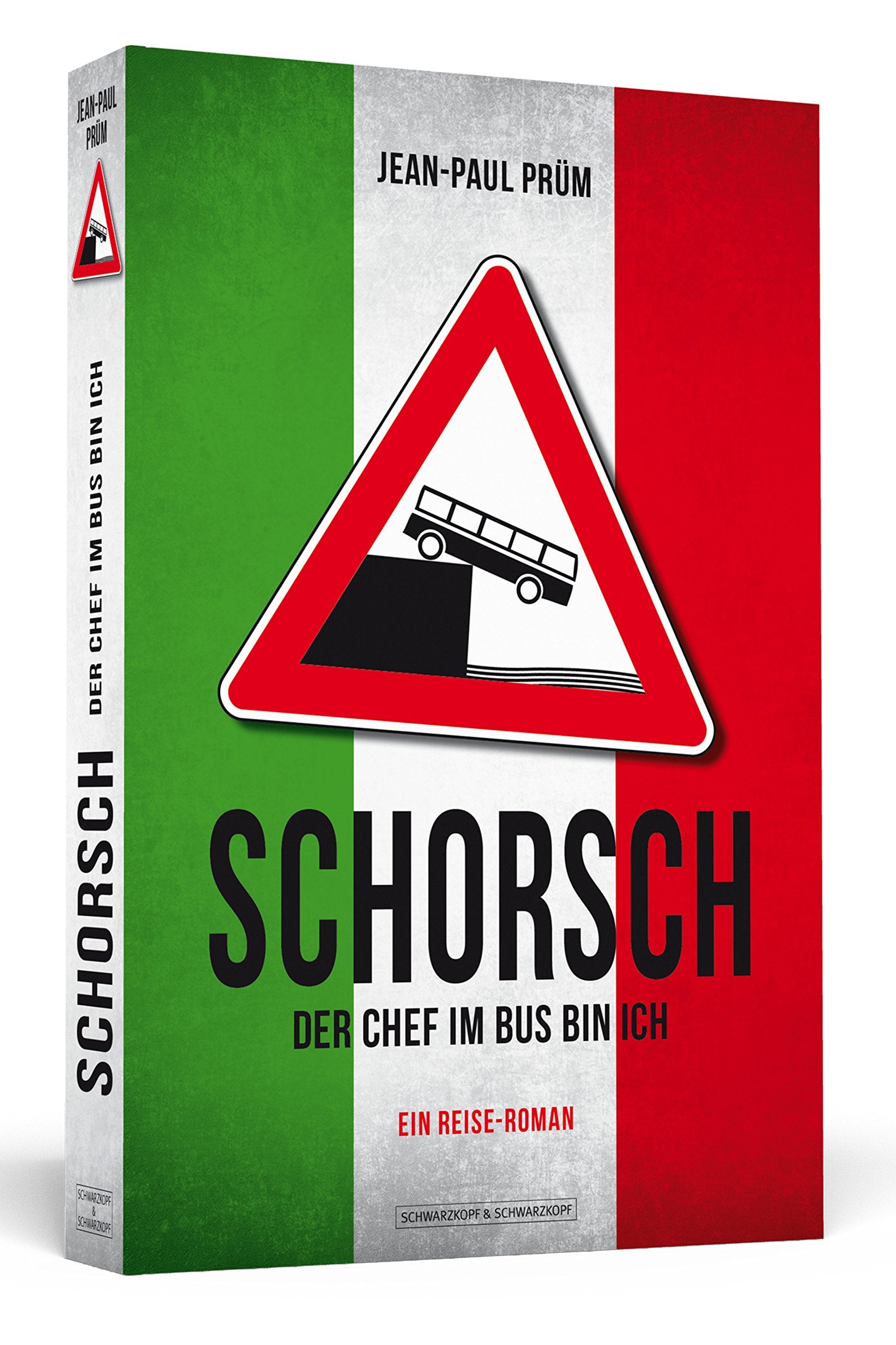 Schorsch – Der Chef im Bus bin ich Contemporary literature