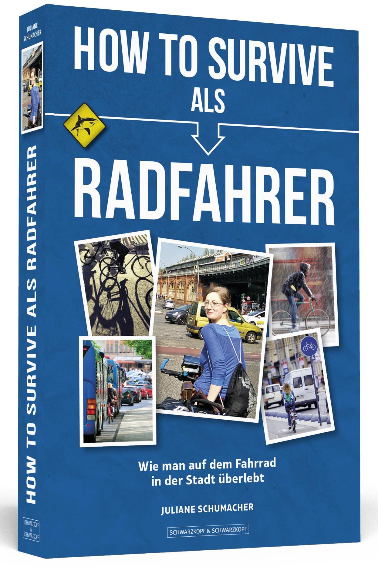 How To Survive als Radfahrer Leisure & Fun