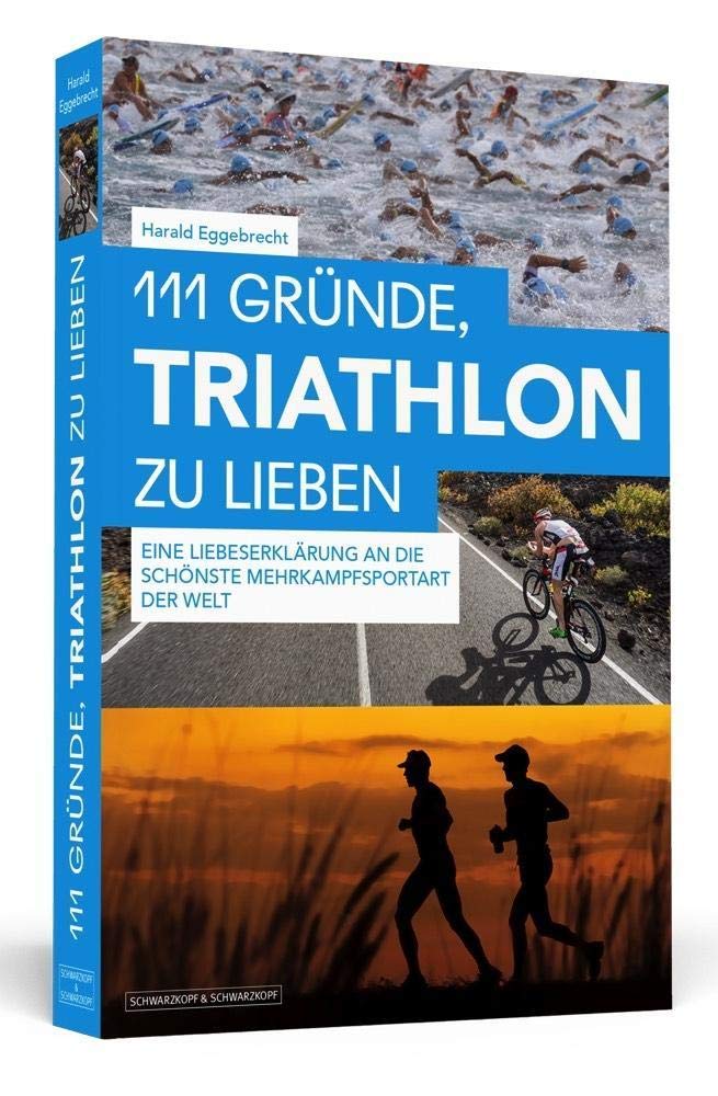 111 Gründe, Triathlon zu lieben Leisure & Fun