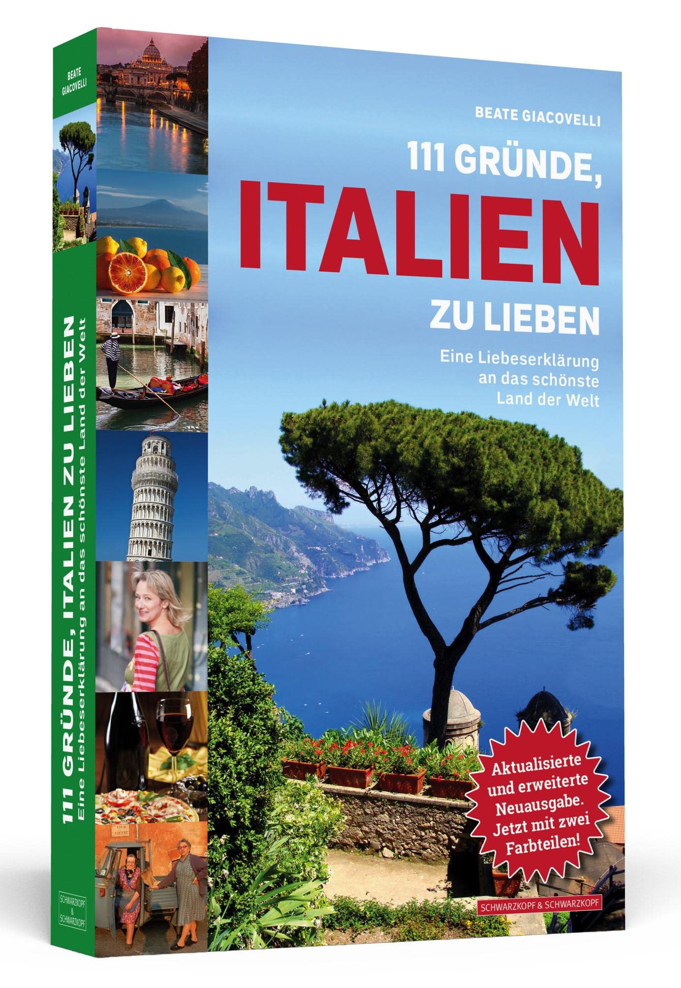 111 Gründe, Italien zu lieben: Eine Liebeserklärung an das schönste Land der Welt. Aktualisierte und erweiterte Neuausgabe Leisure, Home & Garden