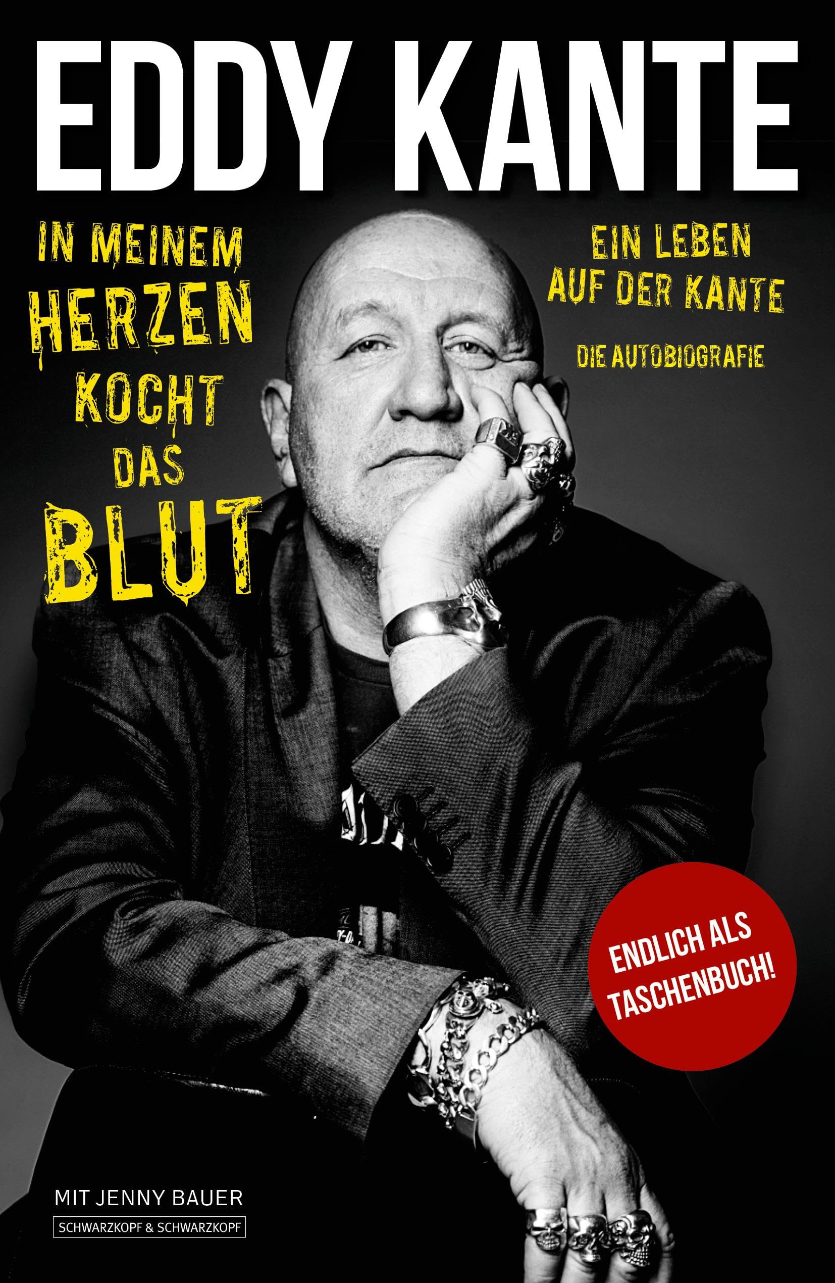 Eddy Kante: In meinem Herzen kocht das Blut: Ein Leben auf der Kante – Die Autobiografie Art & Literature Books