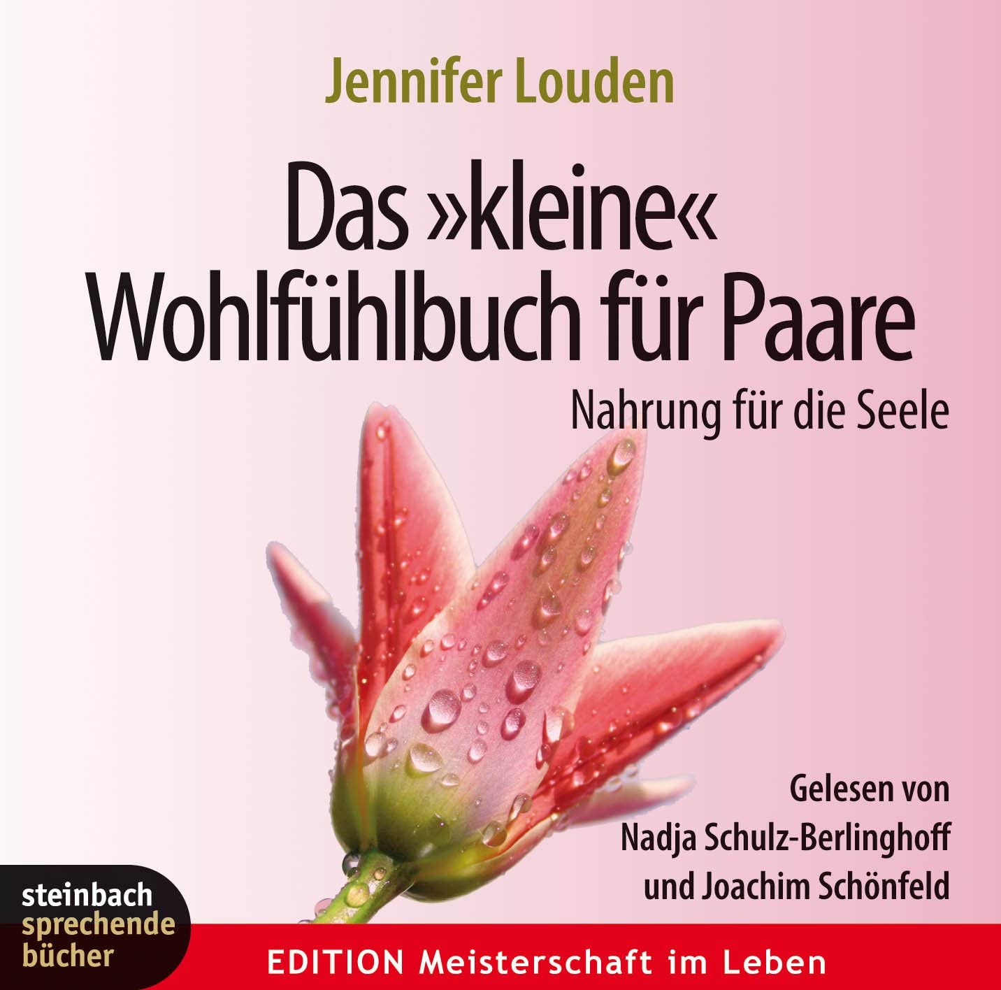 Das "kleine" Wohlfühlbuch für Paare: Nahrung für die Seele. Ungekürzte Lesung mit Musik Partnership & Love