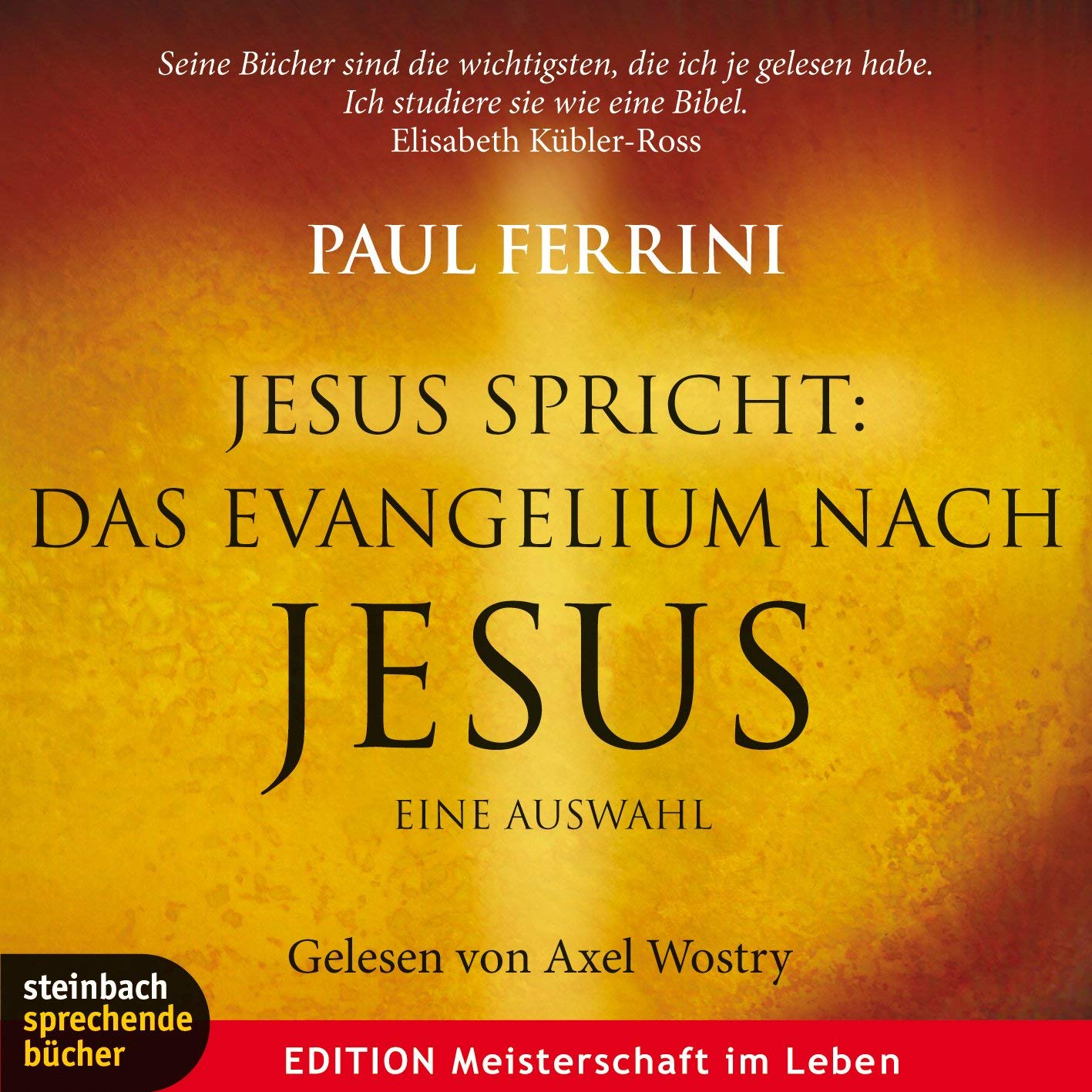Jesus spricht: Das Evangelium nach Jesus Religion & Esotericism