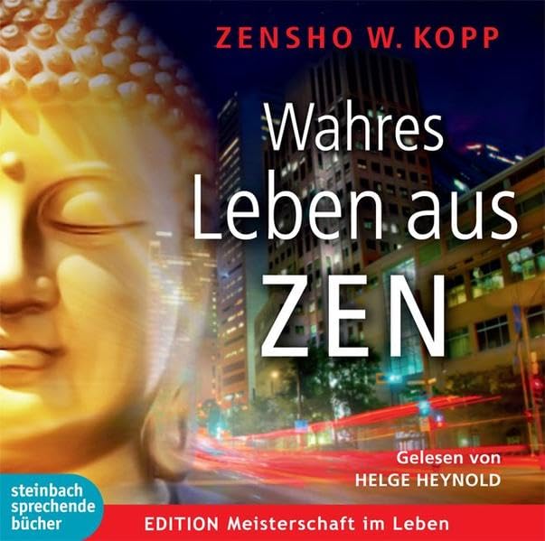 Wahres Leben aus ZEN Religion & Esotericism