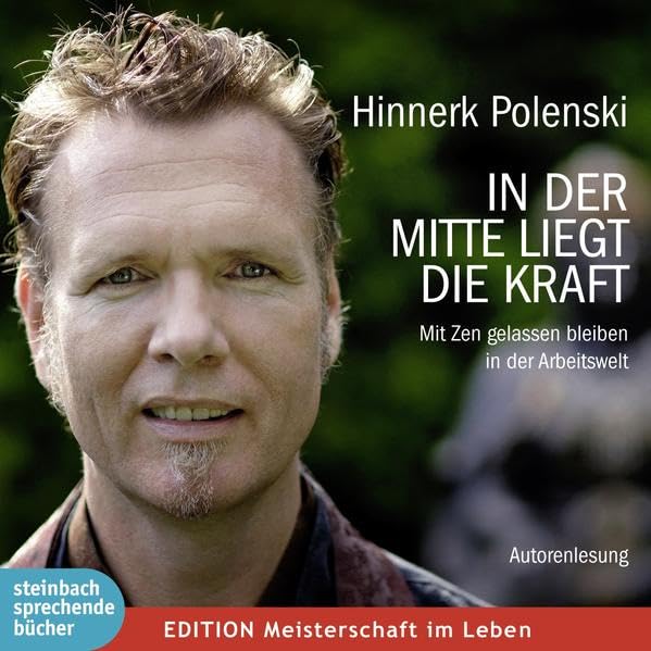 In der Mitte liegt die Kraft: Mit Zen gelassen bleiben in der Arbeitswelt Lifestyle
