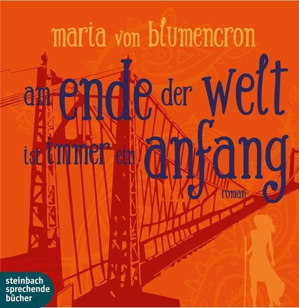 Am Ende der Welt ist immer ein Anfang: Hörbuch Contemporary literature