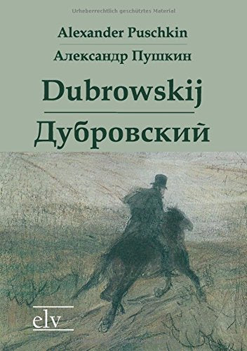 Dubrowskij / Дубровский: zweisprachige Ausgabe: Deutsch-Russisch Contemporary literature