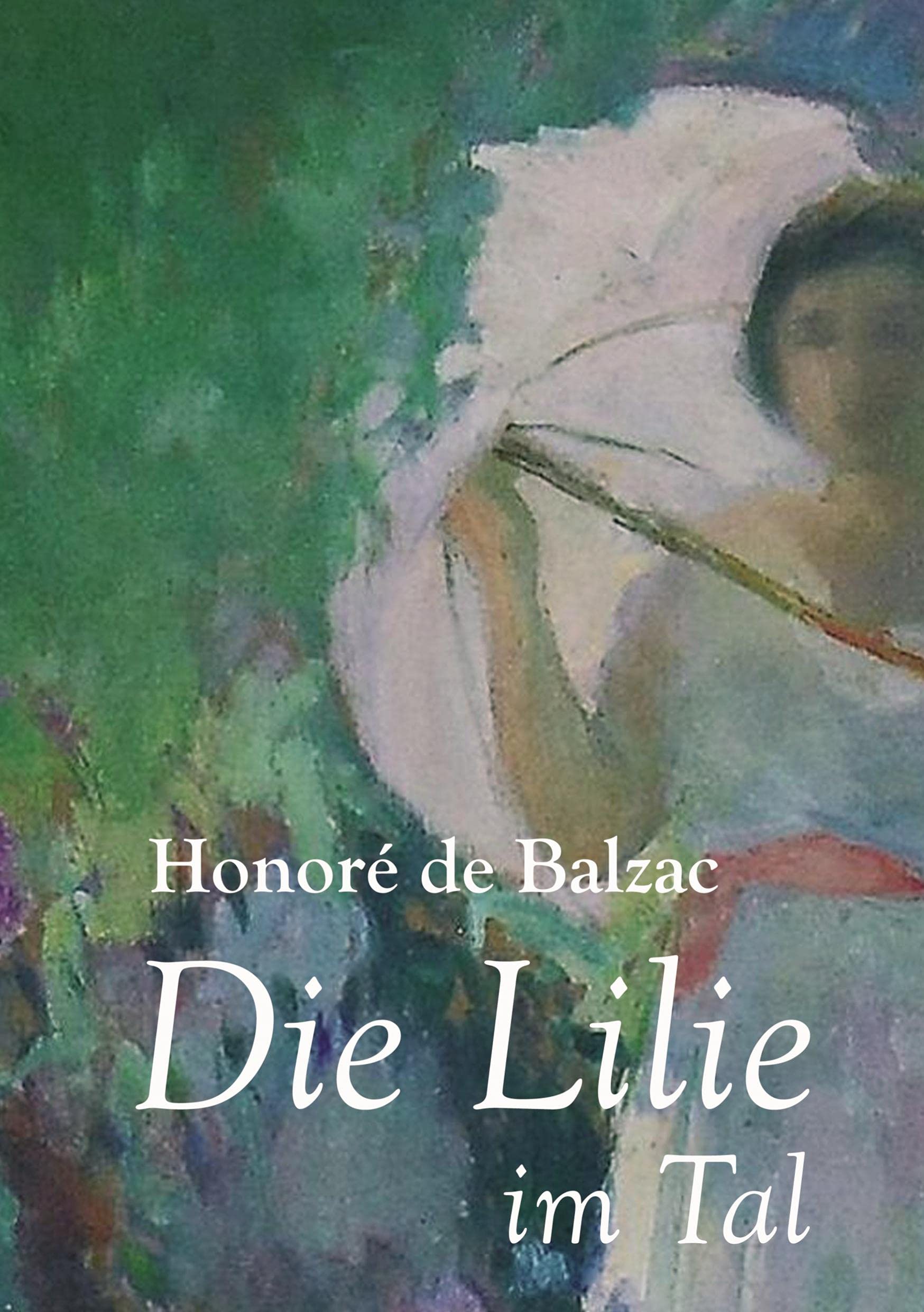 Die Lilie im Tal Classics