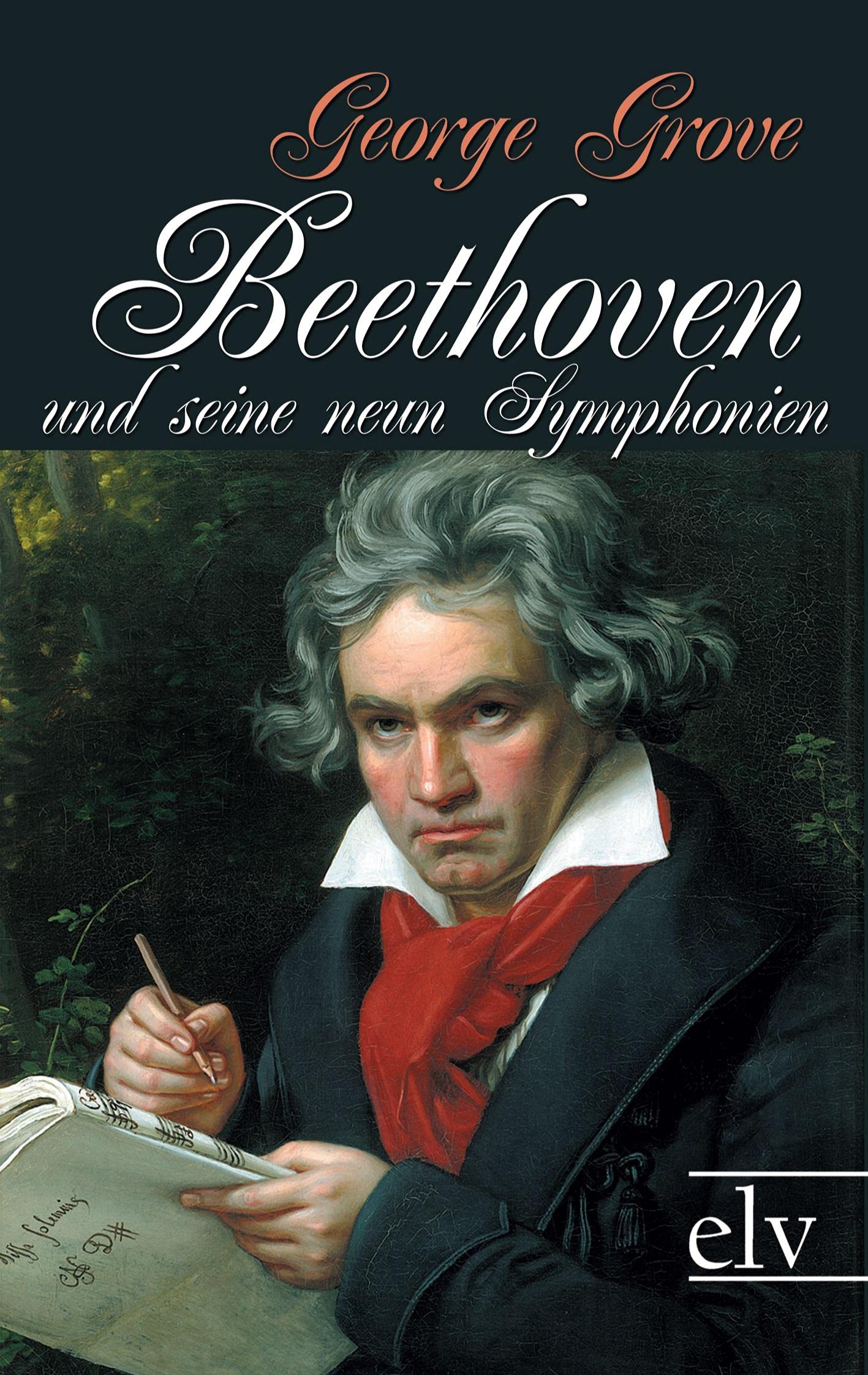 Beethoven und seine neun Symphonien Arts & Music