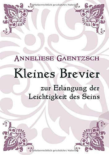 Kleines Brevier zur Erlangung der Leichtigkeit des Seins Lifestyle