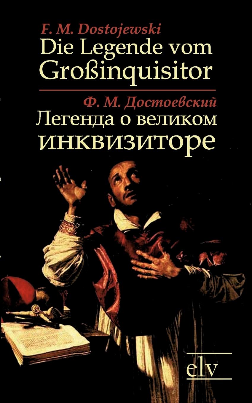 Die Legende vom Großinquisitor /Legenda o Velikom Inkvisitore: zweisprachige Ausgabe: Deutsch-Russisch Classics