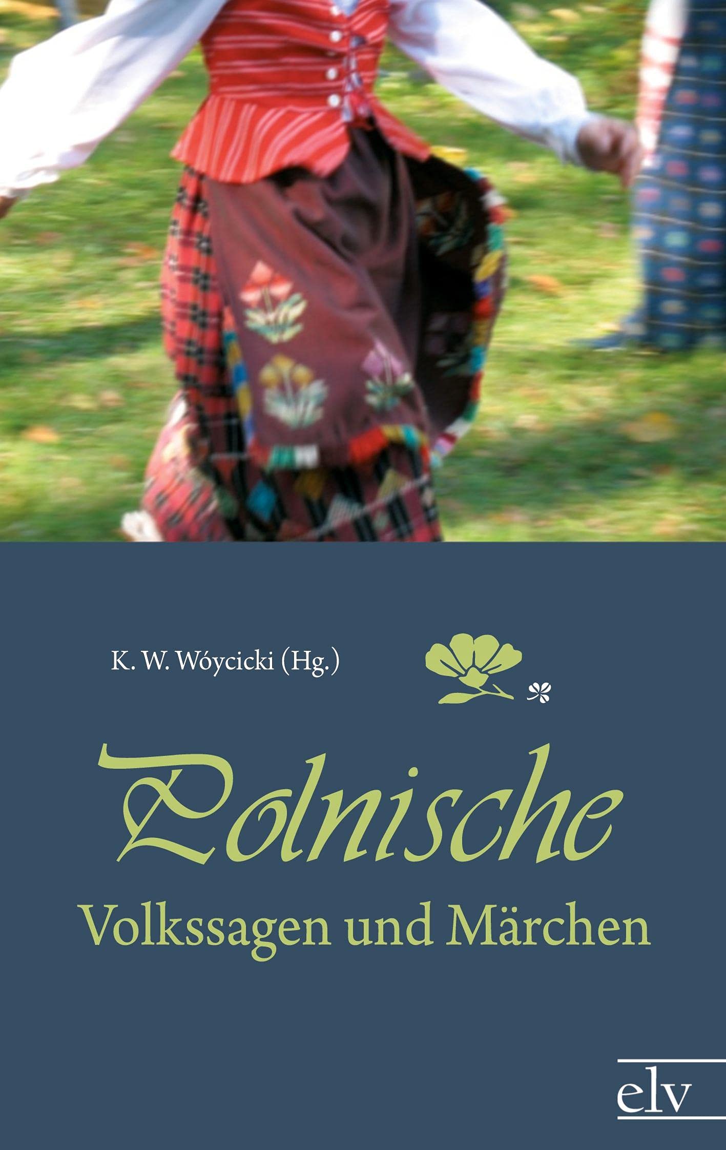 Polnische Volkssagen und Maerchen Fairy Tales & Legends